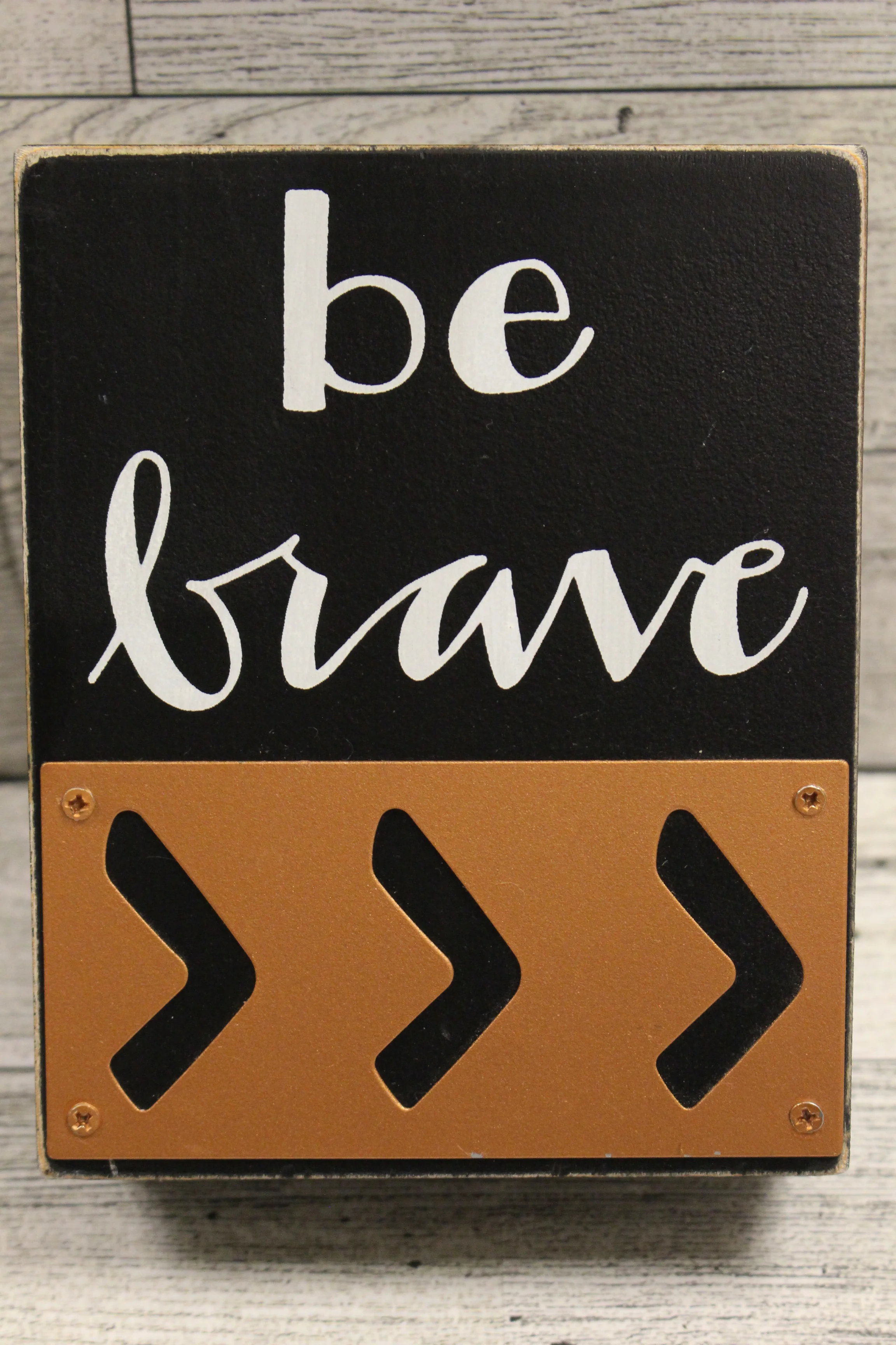 Be Brave Box Sign - 4" x 5" x 2" - New