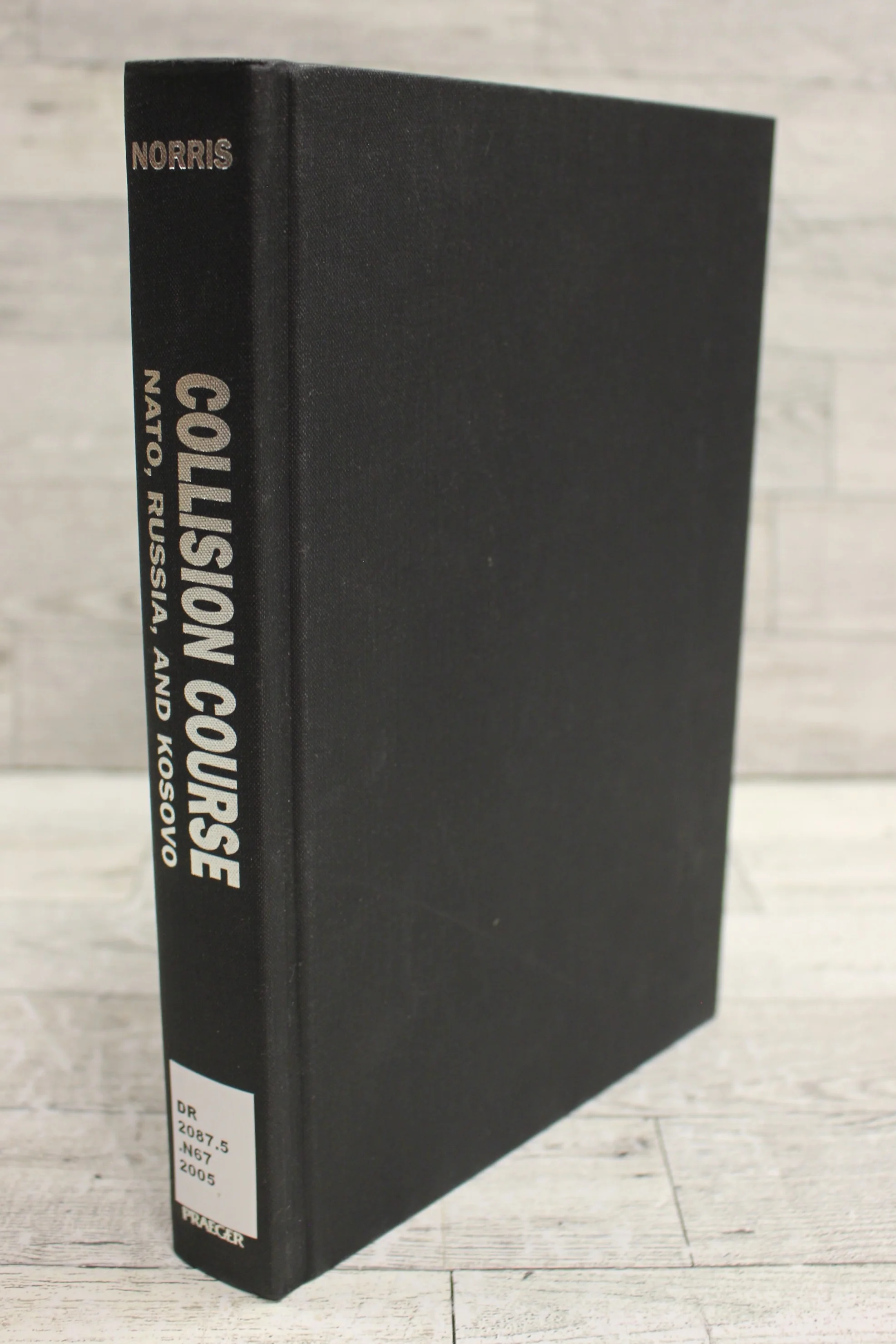 Collision Course - John Norris - Nato, Russia, and Kosovo - Used