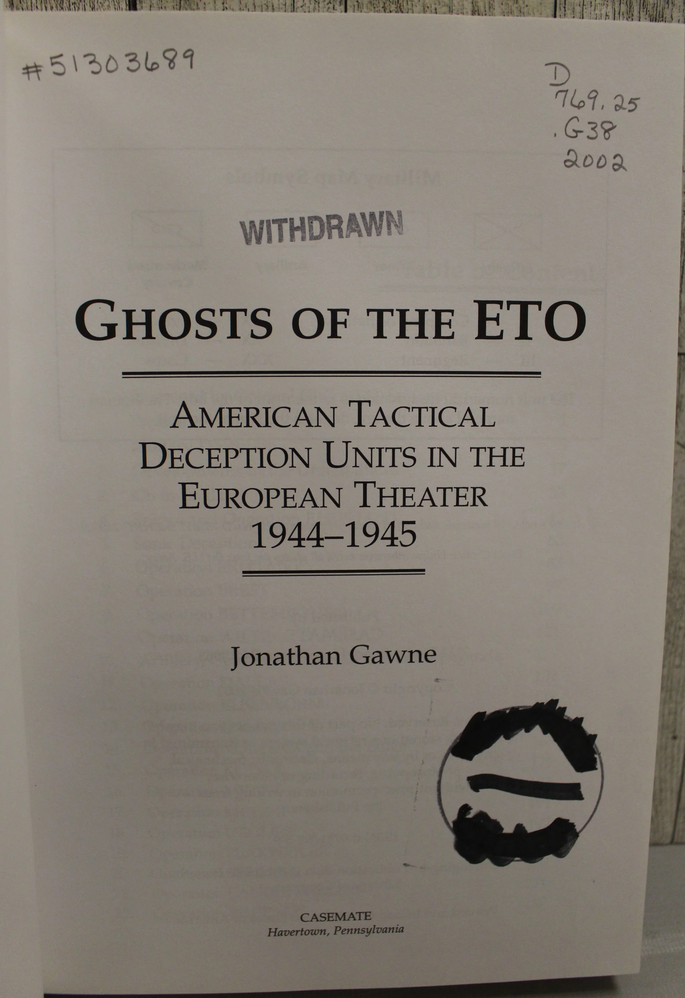 Ghosts of the ETO - Jonathan Gawne - American Tactical Deception Units In The European Theater - Image 3