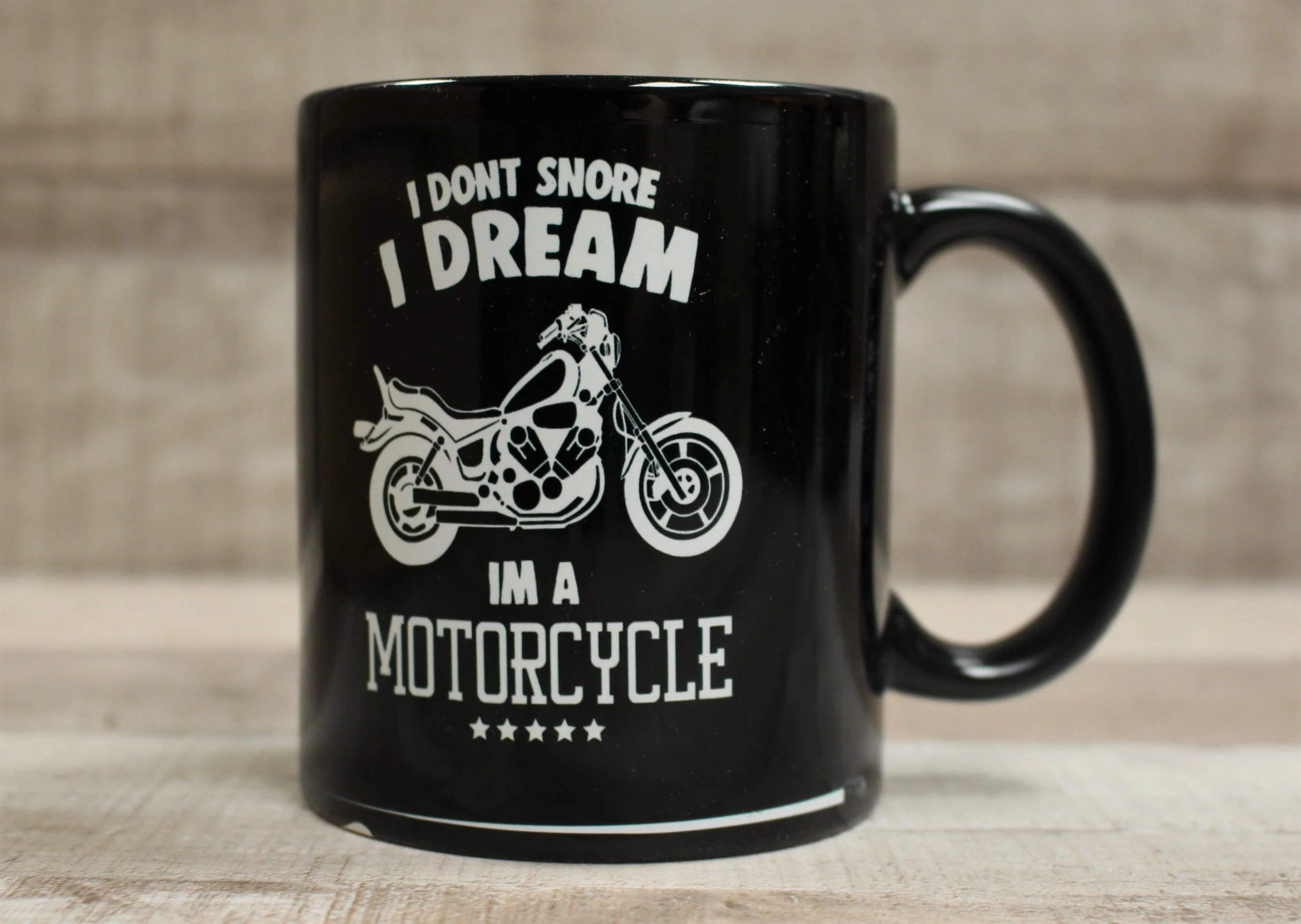 I Don't Snore I Dream I'm A Motorcycle Funny Coffee Cup Mug - Black - New