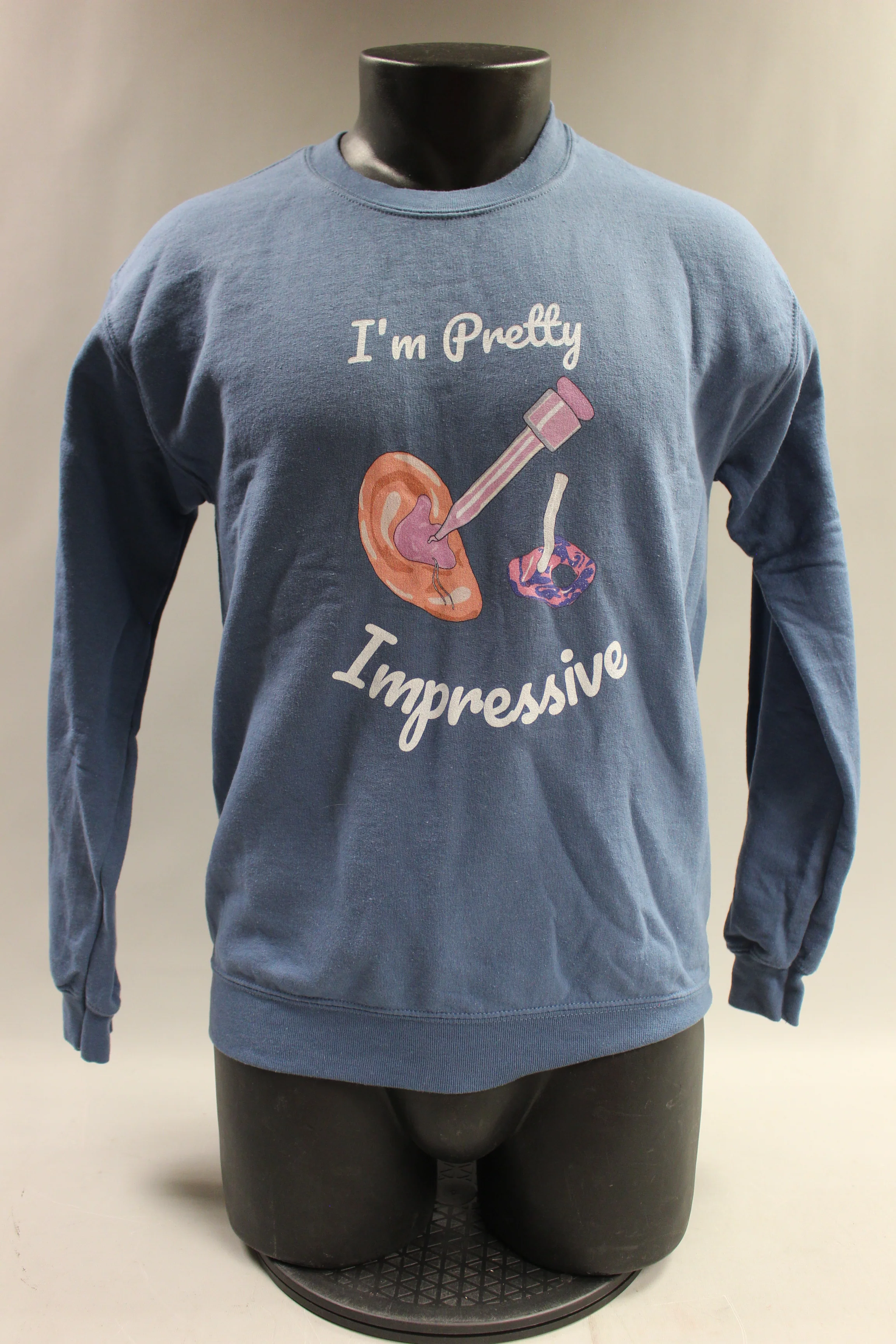 I'm Pretty Impressed Sweatshirt - Hearing Aid Mold -Small - Used
