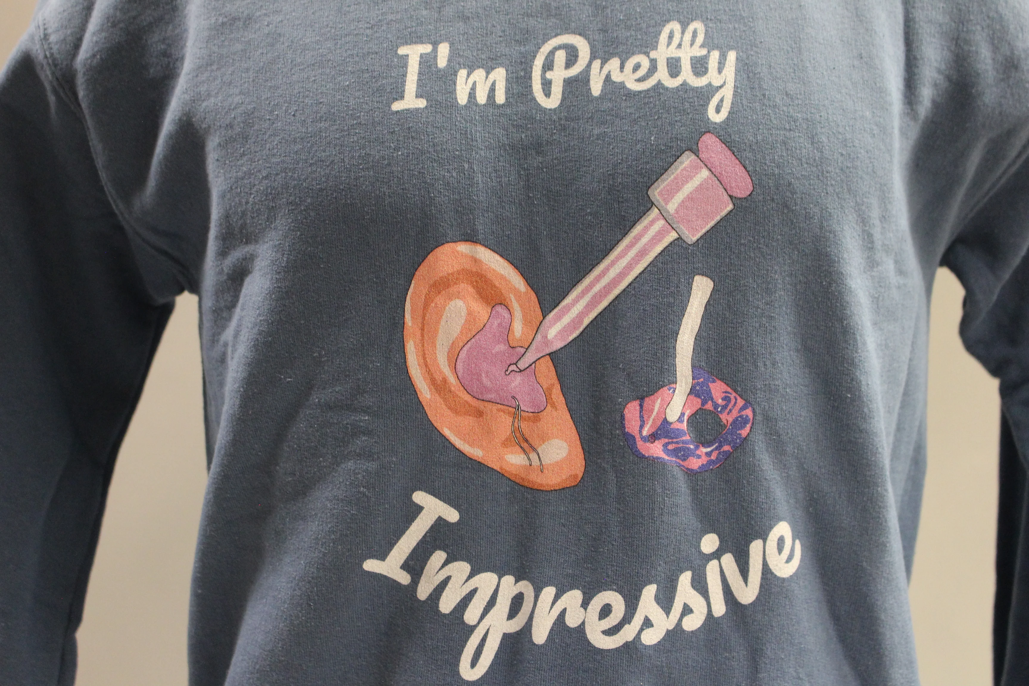 I'm Pretty Impressed Sweatshirt - Hearing Aid Mold -Small - Used - Image 2