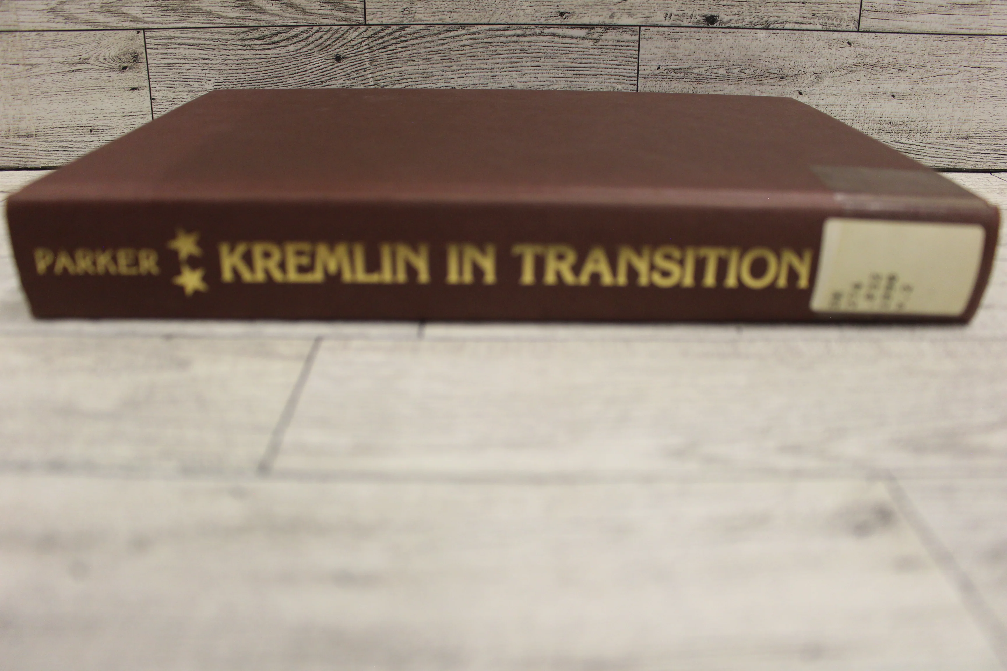 Kremlin In Transition by Parker - by John W. Parker - Hardback - Used