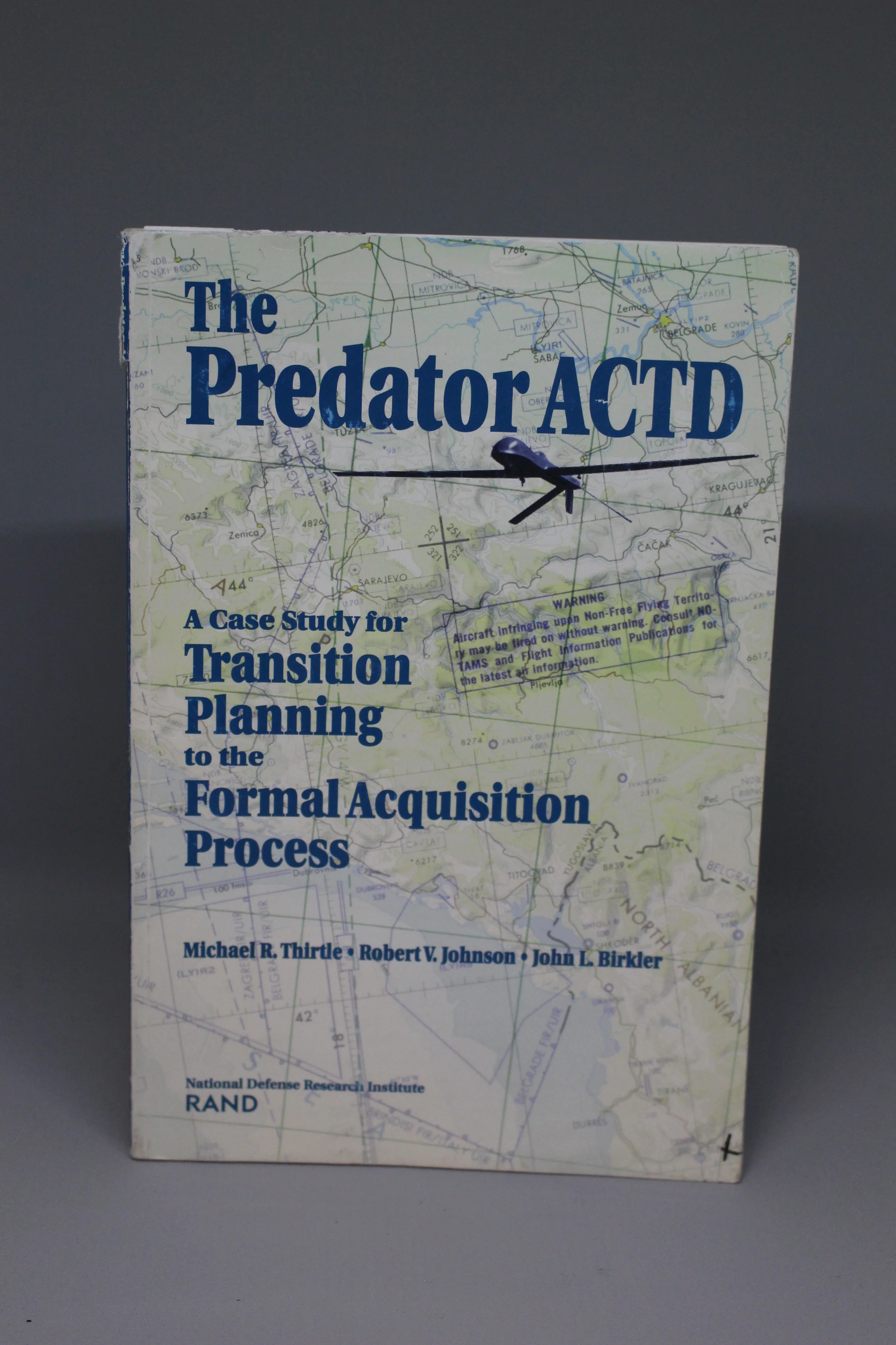 PREDATOR ACTD: A case study for transition planning to the Formal Acquisition Process