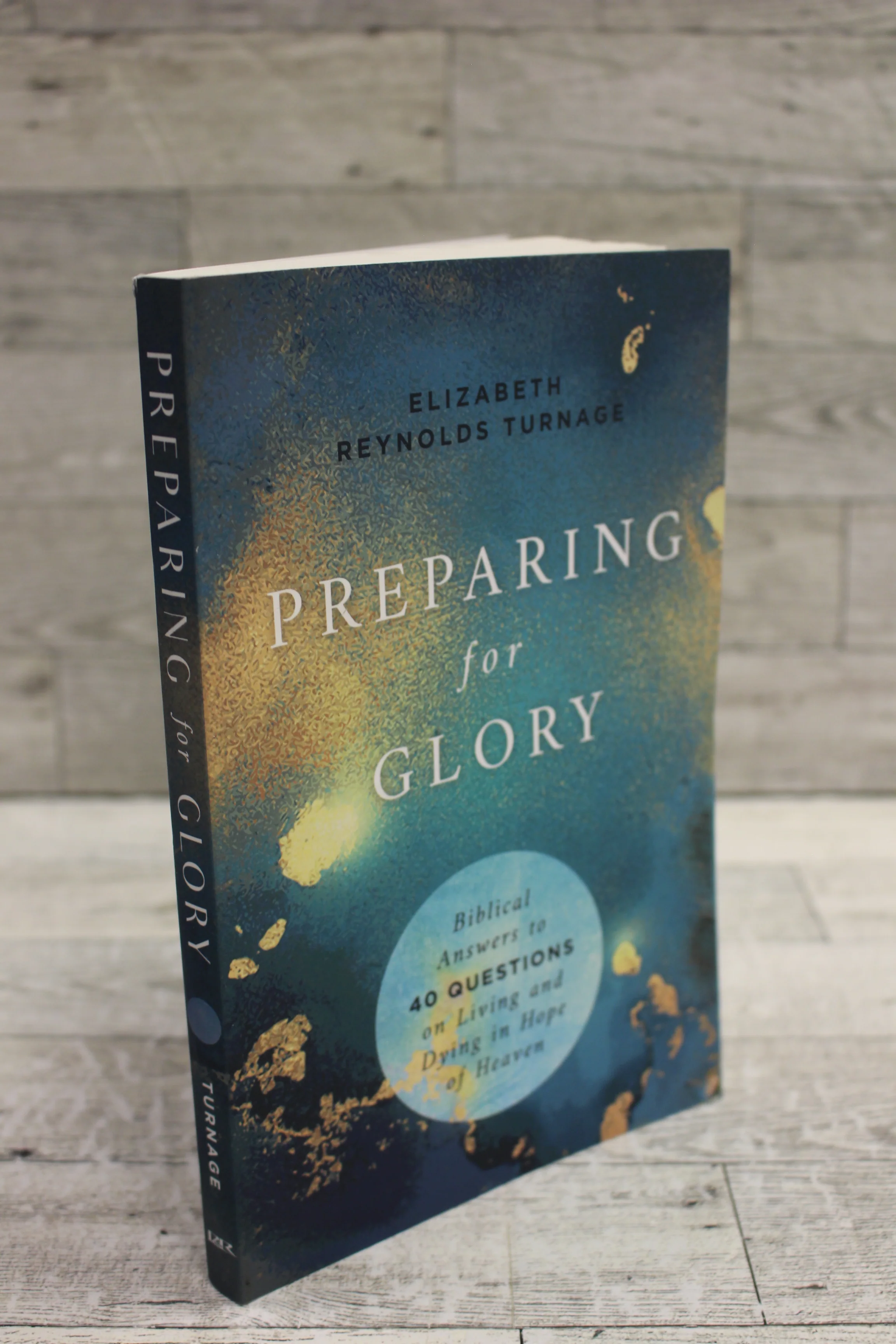 Preparing for Glory by Elizabeth Reynolds Turnage - Used