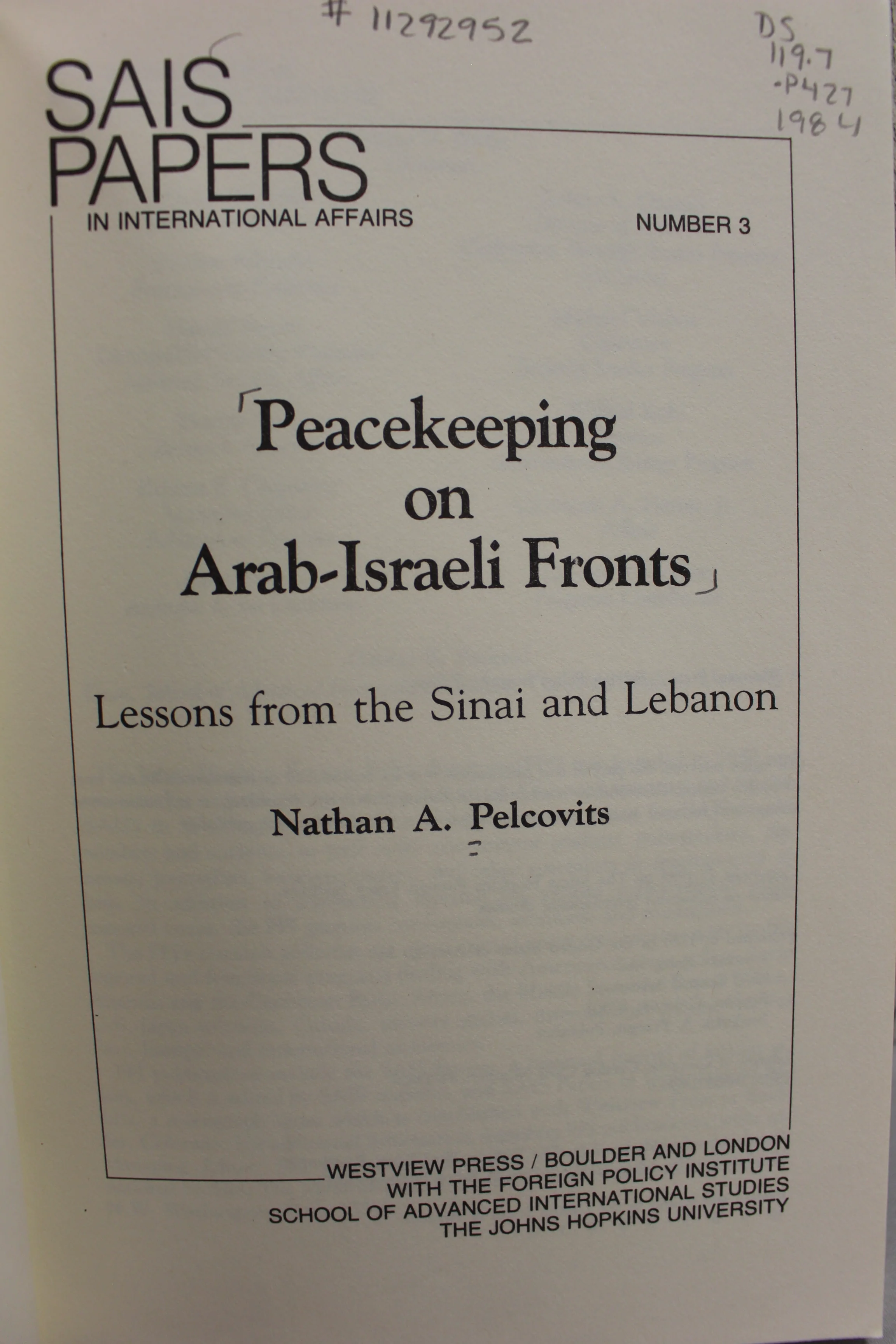 Sais Papers Peacekeeping on Arab-Israeli Fronts by Nathan A. Pelcovits - Image 4