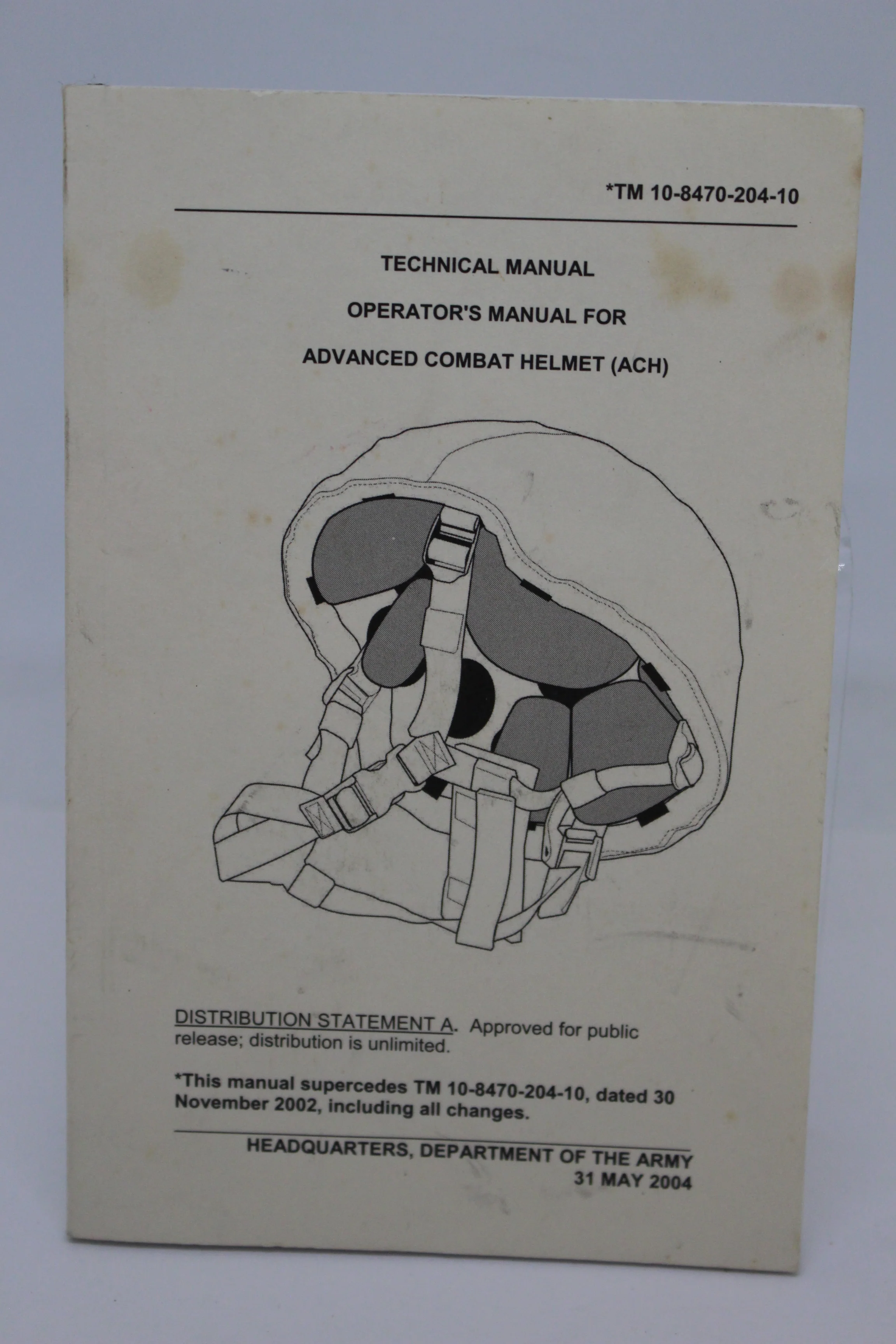 Technical/Operators Manuel for Advanced Combat Helmet (ACH) - TM 10-8470-204-10